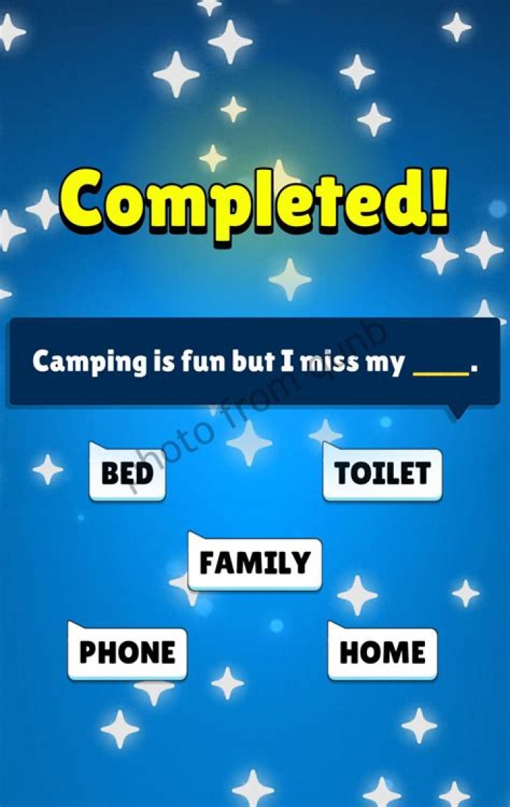 Camping is fun but I miss my ____ . Popular Words : Answers