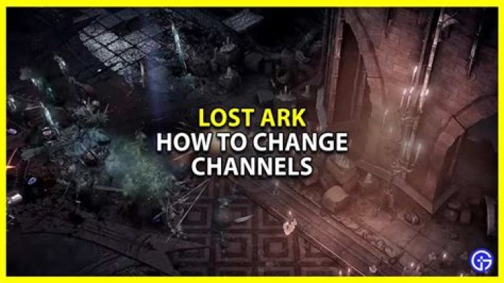 How To Change Channels In Lost Ark