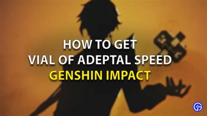 How To Get Vial Of Adeptal Speed In Genshin Impact