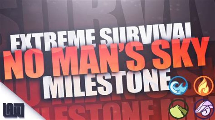 No Man’s Sky – Extreme Survival Milestone Guide