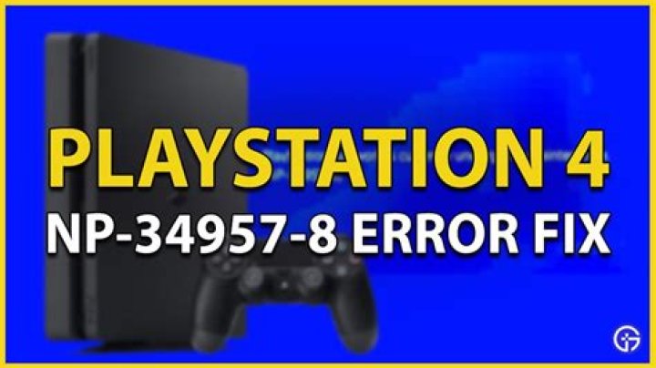 PlayStation 4 Fix NP-34957-8 PS Network Error