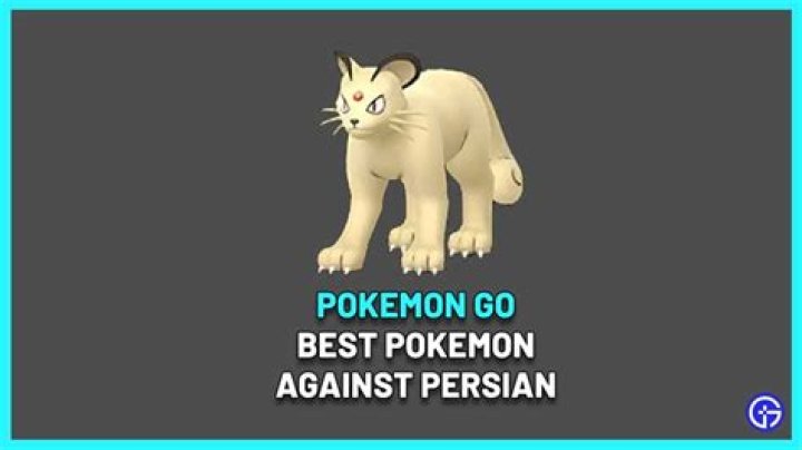 Pokemon Go: Best Pokemon Against Persian