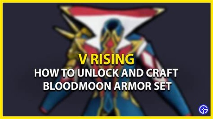 V Rising Bloodmoon Armor Set: How To Unlock & Craft It