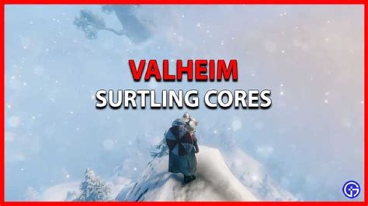 Valheim Where To Find Surtling Cores